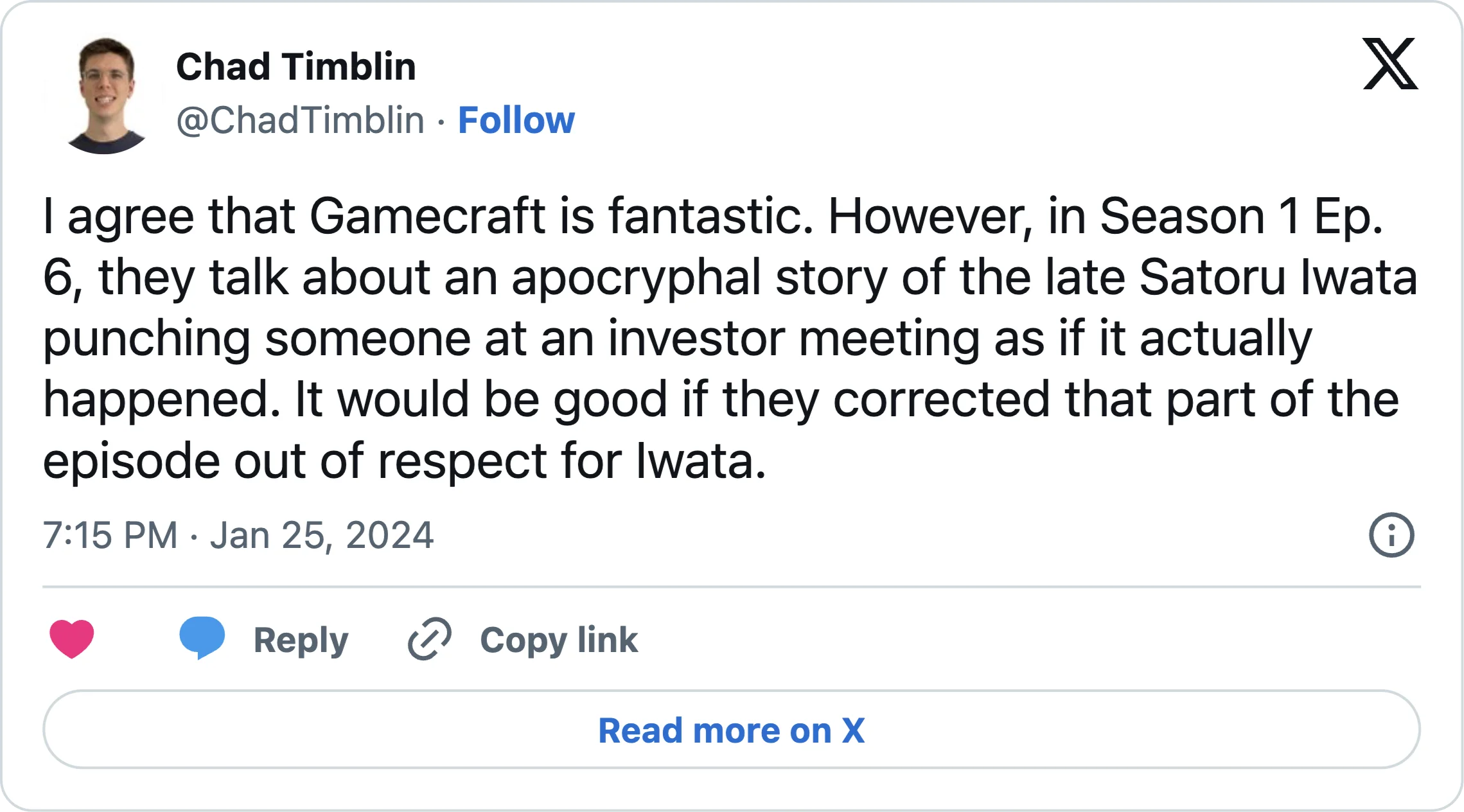 I agree that Gamecraft is fantastic. However, in Season 1 Ep. 6, they talk about an apocryphal story of the late Satoru Iwata punching someone at an investor meeting as if it actually happened. It would be good if they corrected that part of the episode out of respect for Iwata.